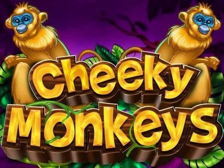 Cheeky Monkeys